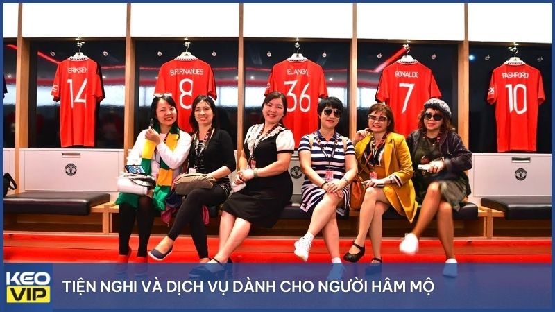 Có nhiều tiện nghi và dịch vụ dành cho người hâm mộ bóng đá