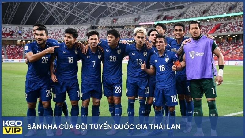 Đây chính là sân nhà của đội tuyển quốc gia Thái Lan