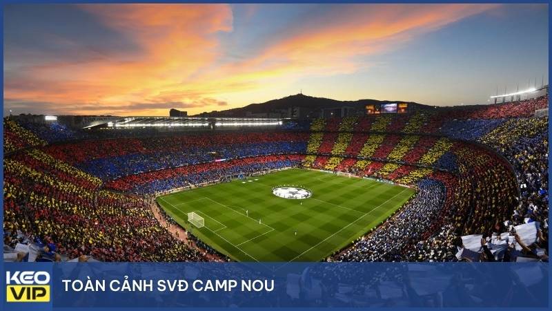 Toàn cảnh SVĐ Camp Nou - Một pháo đài xứ Catalunya