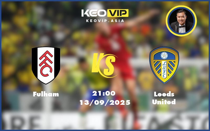 fulham leeds united 13 09 ngoai hang anh - Nhận định soi kèo Fulham gặp Leeds United 21:00 ngày 13/09/2025 tại Ngoại hạng Anh