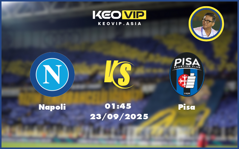napoli pisa 23 09 seria a - Nhận định soi kèo Napoli gặp Pisa 01:45 ngày 23/09/2025 tại Seria A
