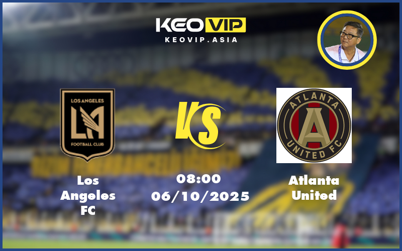 los angeles fc atlanta united 06 10 mls my - Nhận định soi kèo Los Angeles FC vs Atlanta United 08:00 ngày 06/10/2025 tại MLS Mỹ
