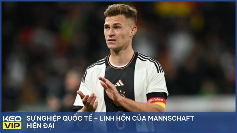 Sự nghiệp quốc tế – Linh hồn của Mannschaft hiện đại