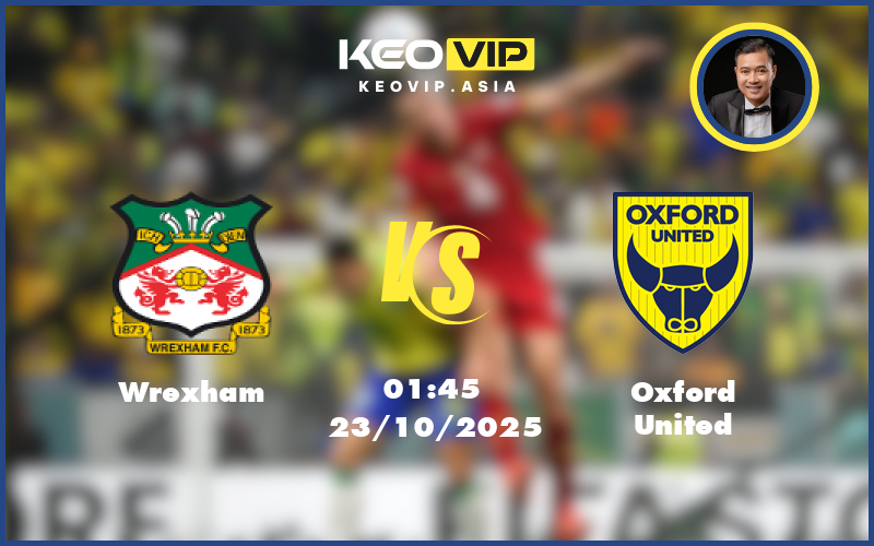 wrexham oxford united 23 10 hang nhat anh - Nhận định soi kèo Wrexham gặp Oxford United 01:45 ngày 23/10/2025 tại Hạng Nhất Anh