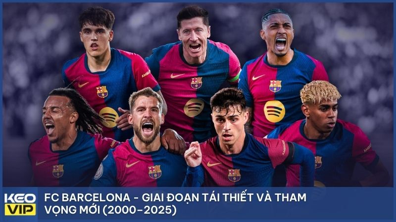 Giai đoạn tái thiết và tham vọng mới (2000–2025)