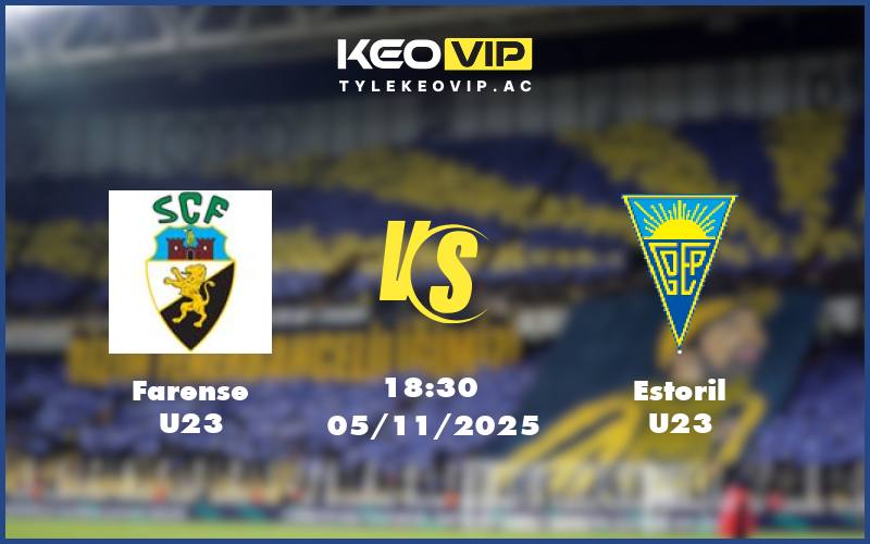 farense u23 estoril u23 05 11 u23 liga revelacao bo dao nha - Nhận định soi kèo Farense U23 gặp Estoril U23 18:30 ngày 05/11/2025 U23 Liga Revelacao Bồ Đào Nha