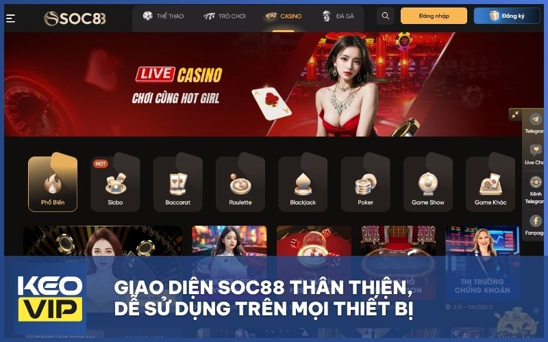 Giao diện SOC88 thân thiện, dễ sử dụng trên mọi thiết bị