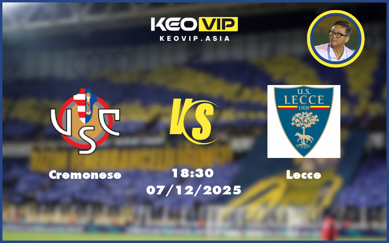 Nhận định soi kèo Cremonese gặp Lecce 18:30 ngày 07/12/2025 tại Seria A