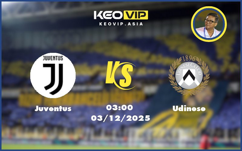 Nhận định soi kèo Juventus gặp Udinese 03:00 ngày 03/12/2025 tại Cúp Ý