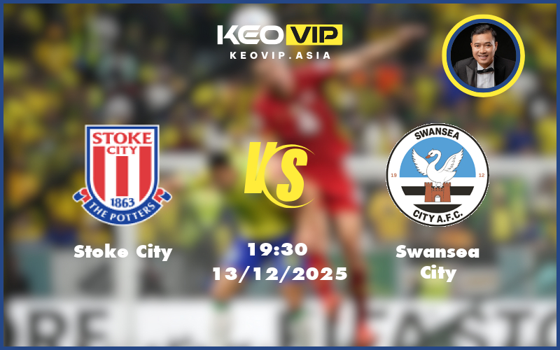 stoke city swansea city 13 12 hang nhat anh - Nhận định soi kèo Stoke City gặp Swansea City 19:30 ngày 13/12/2025 tại Hạng Nhất Anh