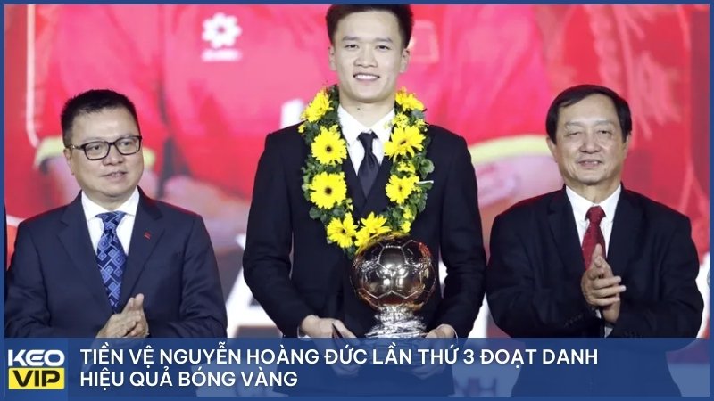Tiền vệ Nguyễn Hoàng Đức lần thứ 3 đoạt danh hiệu Quả bóng vàng