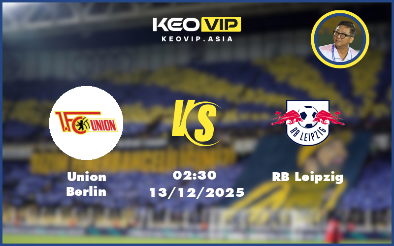 Nhận định soi kèo Union Berlin vs RB Leipzig 02:30 ngày 13/12/2025 Bundesliga