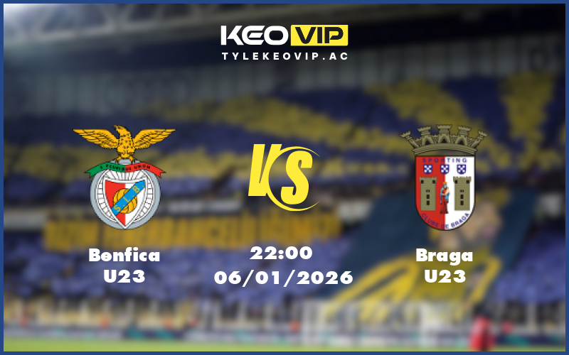 benfica u23 braga u23 06 01 u23 liga revelacao bo dao nha - Nhận định soi kèo Benfica U23 gặp Braga U23 22:00 ngày 06/01/2026 U23 Liga Revelacao Bồ Đào Nha