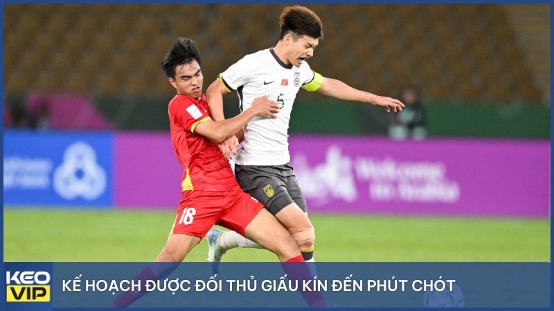 Kế hoạch thi đấu được đối thủ giấu kín đến phút chót