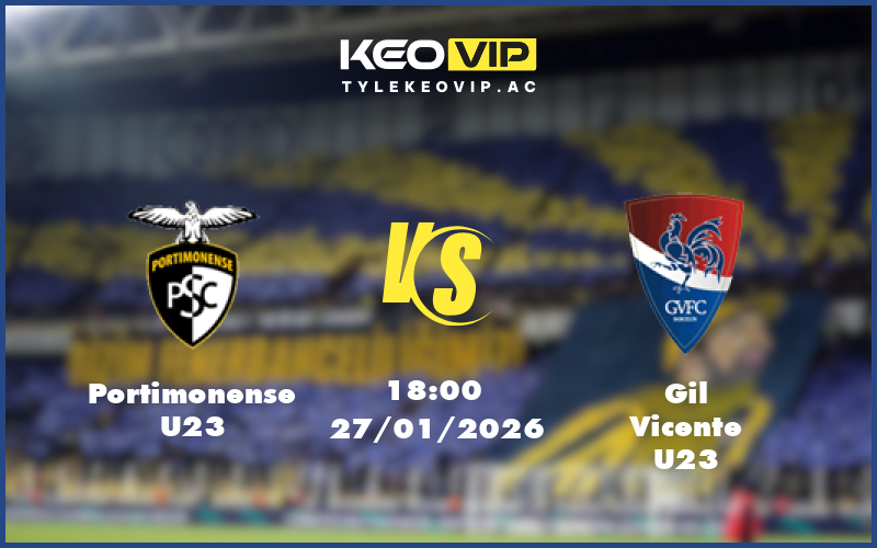 portimonense u23 gil vicente u23 27 01 u23 liga revelacao bo dao nha - Nhận định soi kèo Portimonense U23 gặp Gil Vicente U23 18:00 ngày 27/01/2026 U23 Liga Revelacao Bồ Đào Nha