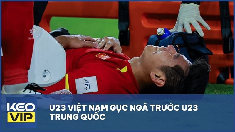 U23 Việt Nam gục ngã trước U23 Trung Quốc: Khác biệt chiến thuật và thể lực