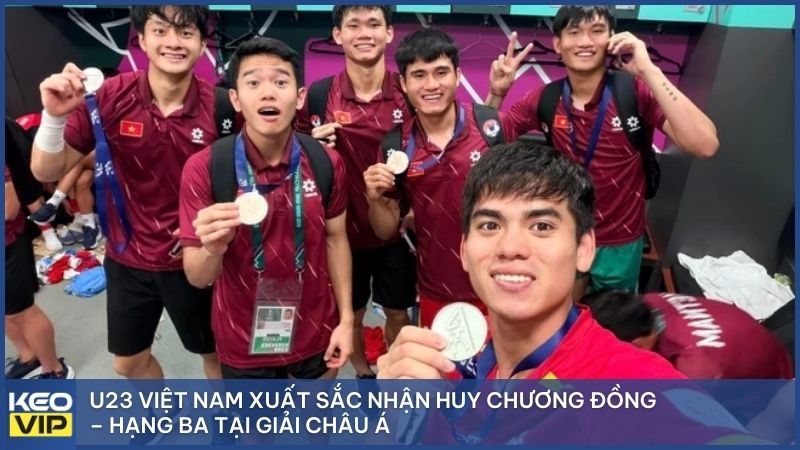 U23 Việt Nam xuất sắc nhận huy chương đồng – hạng ba tại giải Châu Á