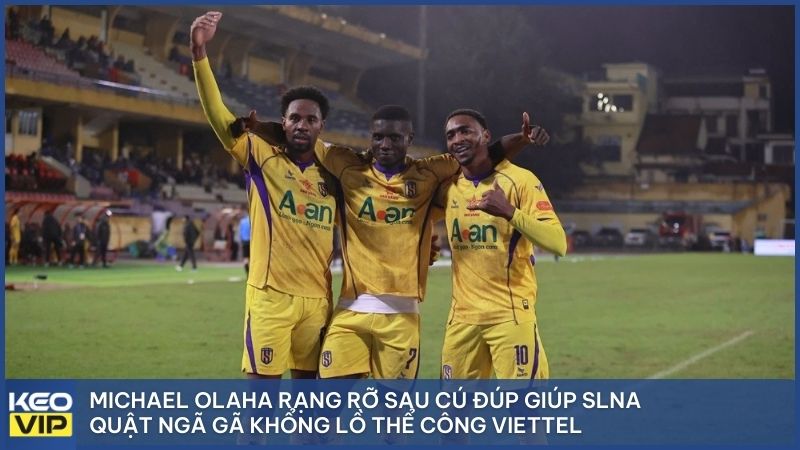 Michael Olaha rạng rỡ sau cú đúp giúp SLNA quật ngã gã khổng lồ Thể Công Viettel