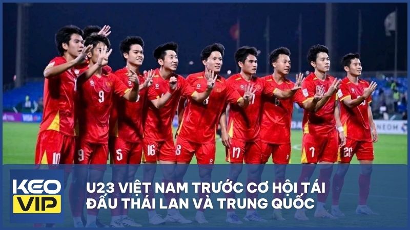 U23 Việt Nam trước cơ hội tái đấu Thái Lan và Trung Quốc: "Lửa thử vàng" tại giải Tứ hùng tháng 3