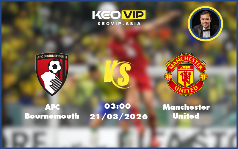 afc bournemouth manchester united 21 03 ngoai hang anh - Nhận định soi kèo AFC Bournemouth gặp Manchester United 03:00 ngày 21/03/2026 tại Ngoại hạng Anh