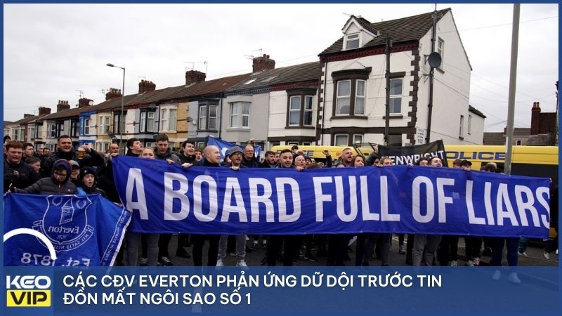 Các CĐV Everton phản ứng dữ dội trước tin đồn mất ngôi sao số 1