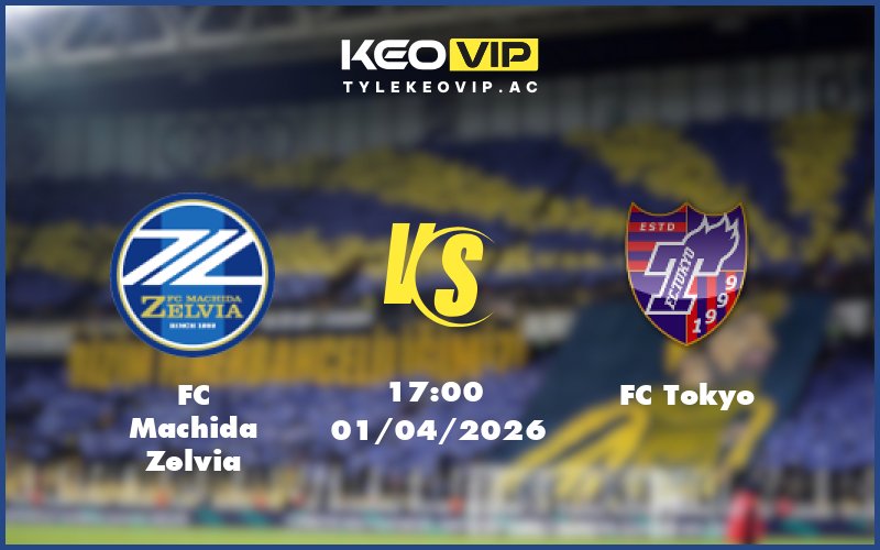 fc machida zelvia fc tokyo 01 04 vdqg nhat ban - Nhận định soi kèo FC Machida Zelvia gặp FC Tokyo 17:00 ngày 01/04/2026 tại VĐQG Nhật Bản