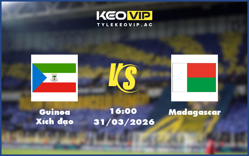 guinea xich dao madagascar 31 03 giao huu quoc te - Nhận định soi kèo Guinea Xích đạo gặp Madagascar 16:00 ngày 31/03/2026 - Giao hữu quốc tế