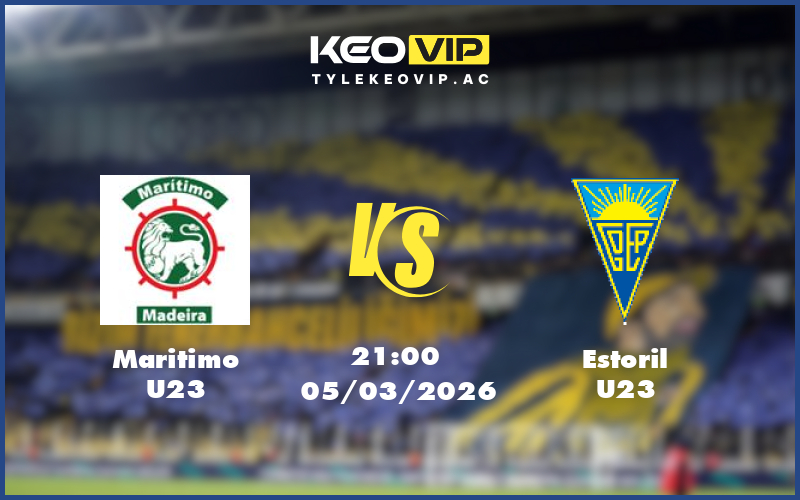 maritimo u23 estoril u23 05 03 u23 liga revelacao bo dao nha - Nhận định soi kèo Maritimo U23 gặp Estoril U23 21:00 ngày 05/03/2026 U23 Liga Revelacao Bồ Đào Nha