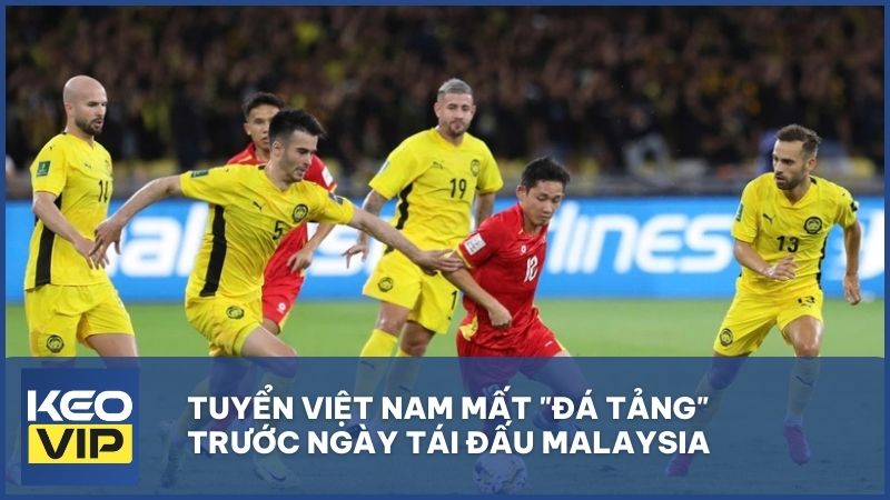 Biến số tại hàng phòng ngự: Tuyển Việt Nam mất "đá tảng" trước ngày tái đấu Malaysia