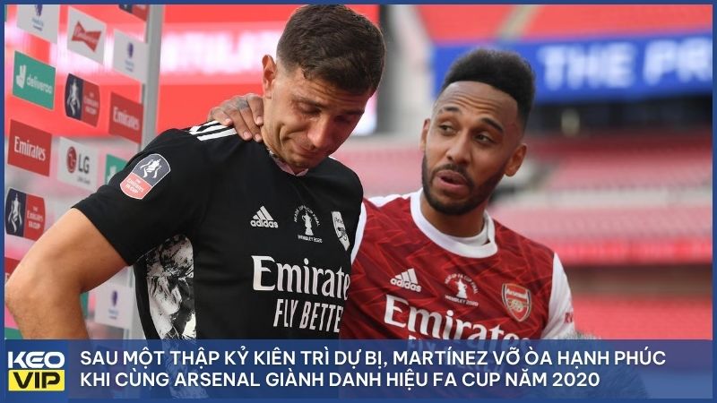 Sau một thập kỷ kiên trì dự bị và đi mượn, Martínez cuối cùng đã tỏa sáng rực rỡ giúp Arsenal giành FA Cup 2020