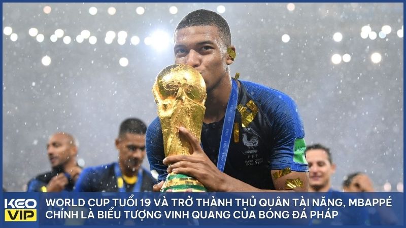Từ chức vô địch World Cup đến vai trò thủ quân, Mbappé chính là biểu tượng kiêu hãnh nhất của bóng đá Pháp