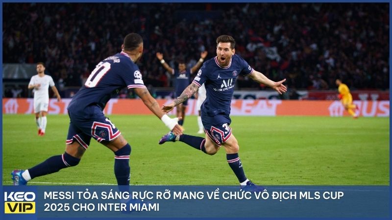 Messi tạo nên cơn sốt "Messimania" lịch sử khi đưa Inter Miami lên đỉnh vinh quang