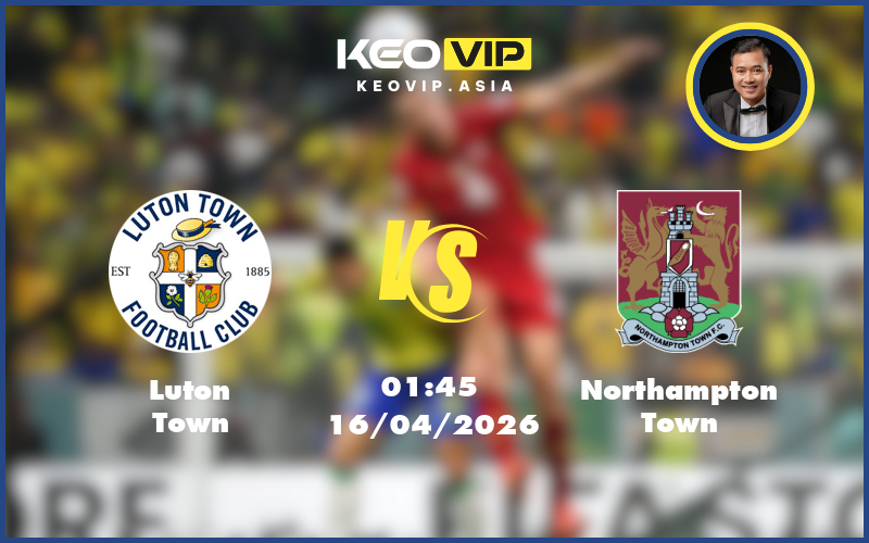 luton town northampton town 16 04 hang 3 anh - Nhận định soi kèo Luton Town gặp Northampton Town 01:45 ngày 16/04/2026 tại Hạng 3 Anh