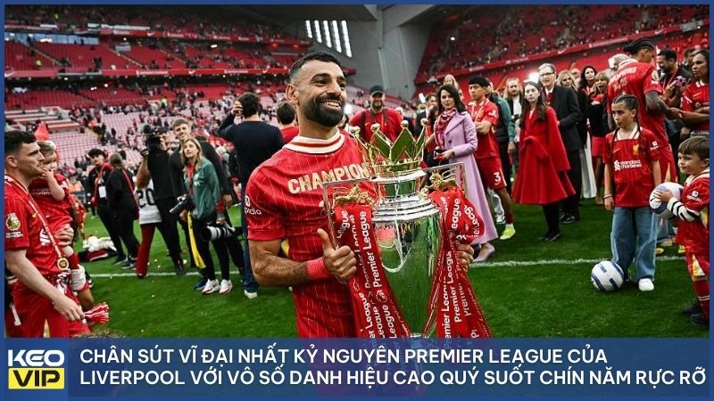 Chân sút vĩ đại nhất kỷ nguyên Premier League của Liverpool với vô số danh hiệu cao quý suốt chín năm rực rỡ