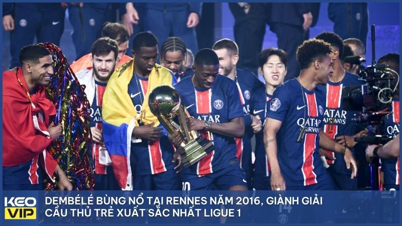 Khởi đầu ấn tượng tại Rennes giúp Ousmane Dembélé nhận danh hiệu Cầu thủ trẻ xuất sắc nhất Ligue 1 năm 2016 đầy thuyết phục