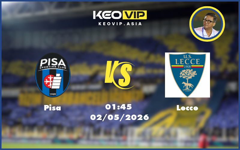 Nhận định soi kèo Pisa gặp Lecce 01:45 ngày 02/05/2026 tại Seria A