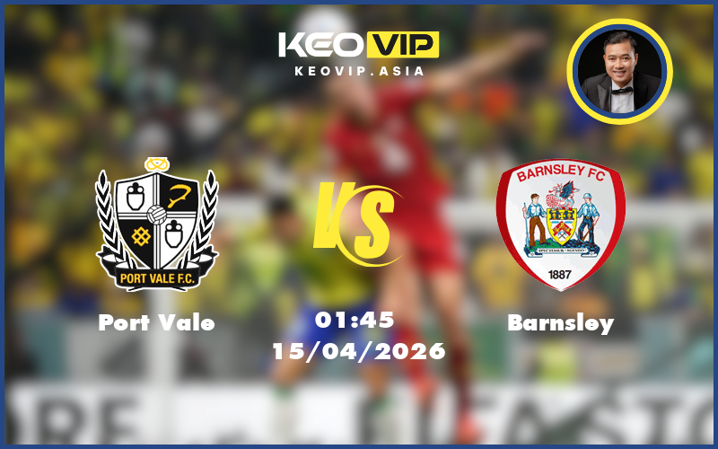 port vale barnsley 15 04 hang 3 anh - Nhận định soi kèo Port Vale gặp Barnsley 01:45 ngày 15/04/2026 tại Hạng 3 Anh