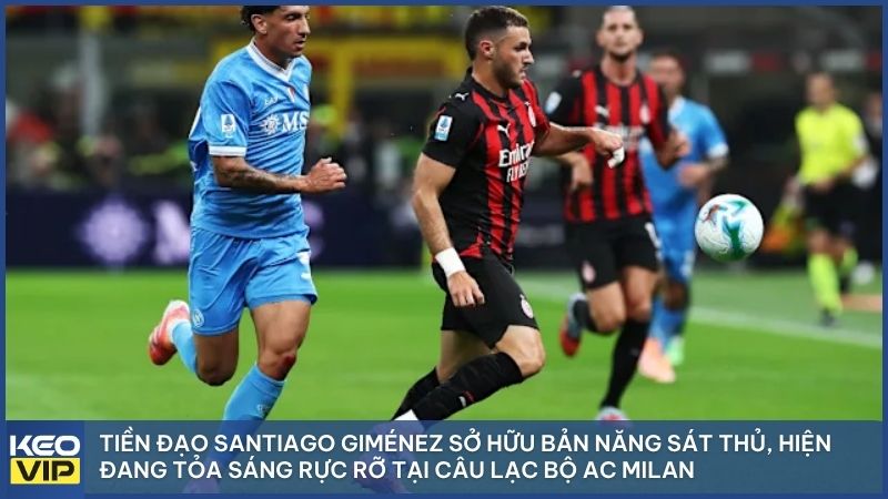 Chân dung Santiago Giménez, ngôi sao bóng đá Mexico đang khẳng định đẳng cấp săn bàn thượng thừa tại đấu trường châu Âu