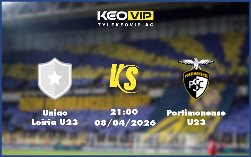 uniao leiria u23 portimonense u23 08 04 u23 liga revelacao bo dao nha - Nhận định soi kèo Uniao Leiria U23 gặp Portimonense U23 21:00 ngày 08/04/2026 U23 Liga Revelacao Bồ Đào Nha