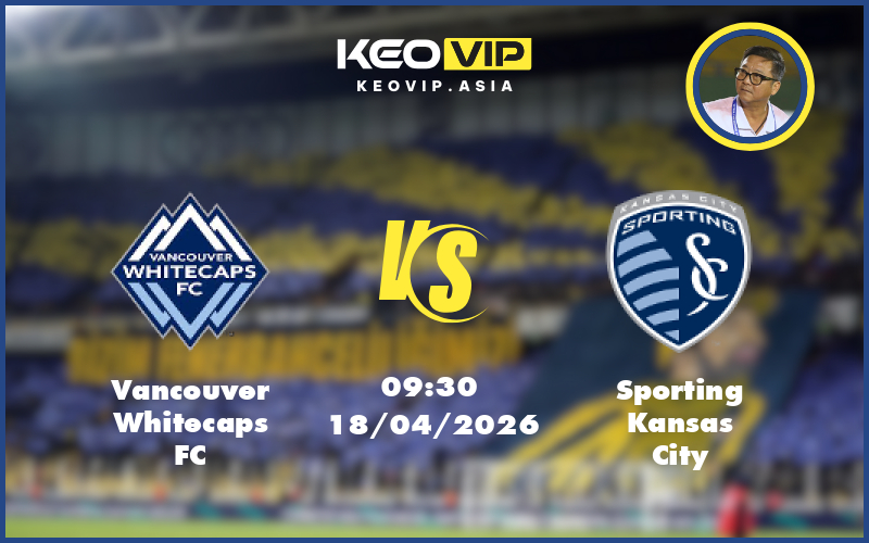 vancouver whitecaps fc sporting kansas city 18 04 mls my - Nhận định soi kèo Vancouver Whitecaps FC vs Sporting Kansas City 09:30 ngày 18/04/2026 tại MLS Mỹ
