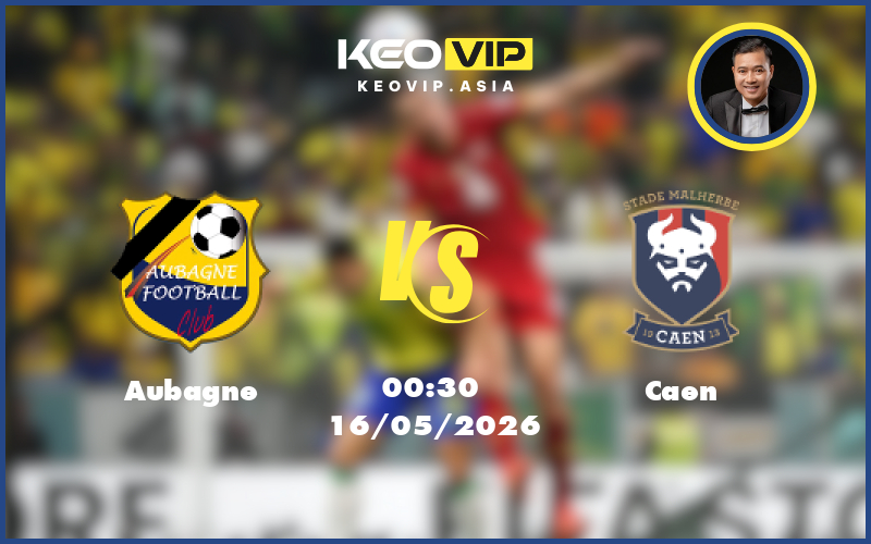 Nhận định soi kèo Aubagne gặp Caen 00:30 ngày 16/05/2026 tại Hạng 3 Pháp