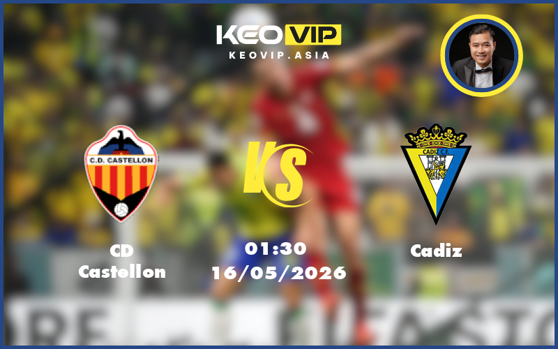 Nhận định soi kèo CD Castellon gặp Cadiz 01:30 ngày 16/05/2026 tại Hạng 2 Tây Ban Nha