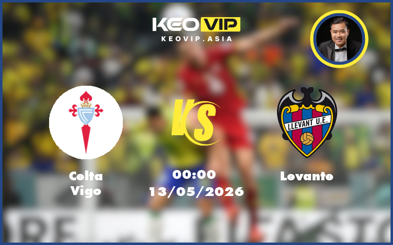 celta vigo levante 13 05 la liga - Nhận định soi kèo Celta Vigo gặp Levante 00:00 ngày 13/05/2026 tại La Liga