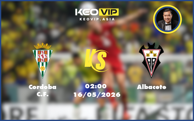 Nhận định soi kèo Cordoba CF gặp Albacete 02:00 ngày 16/05/2026 tại Hạng 2 Tây Ban Nha