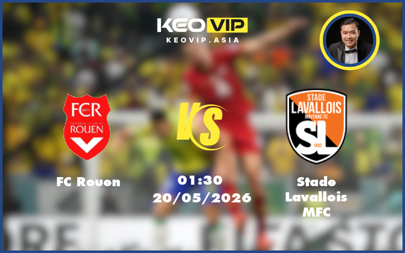 Nhận định soi kèo FC Rouen gặp Stade Lavallois MFC 01:30 ngày 20/05/2026 tại Hạng hai Pháp