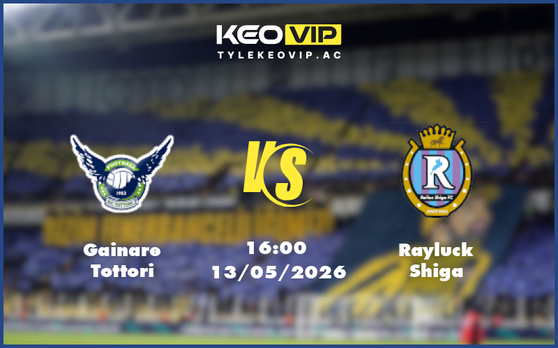 gainare tottori rayluck shiga 13 05 hang 2 nhat ban - Nhận định soi kèo Gainare Tottori gặp Rayluck Shiga 16:00 ngày 13/05/2026 tại Hạng 2 Nhật Bản