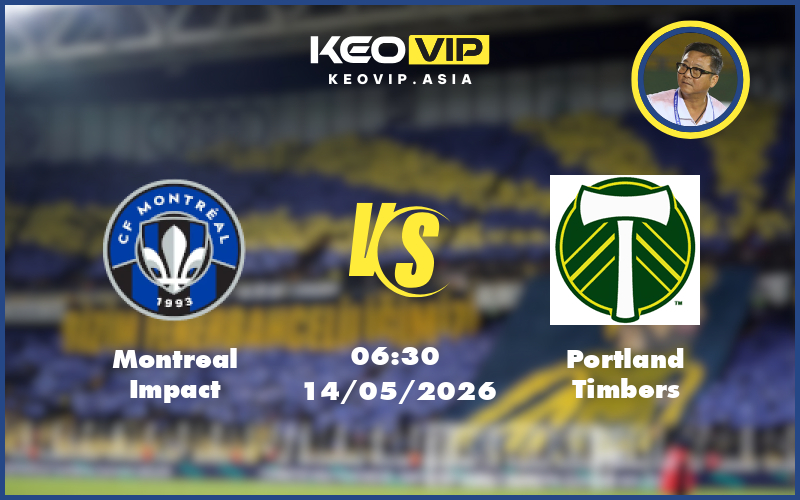 Nhận định soi kèo Montreal Impact vs Portland Timbers 06:30 ngày 14/05/2026 tại MLS Mỹ