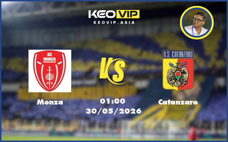 Nhận định soi kèo Monza gặp Catanzaro 01:00 ngày 30/05/2026 tại Hạng 2 Ý