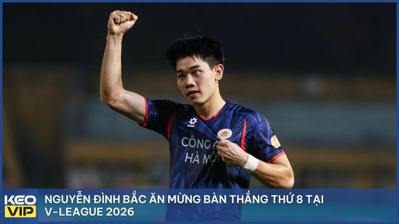 Nguyễn Đình Bắc ăn mừng bàn thắng thứ 8 tại V-League 2026, khẳng định vị thế chân sút nội số 1