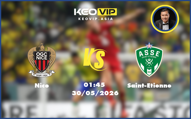 Nhận định soi kèo Nice gặp Saint-Etienne 01:45 ngày 30/05/2026 tại Hạng hai Pháp